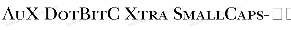 AuX DotBitC Xtra SmallCaps字体转换